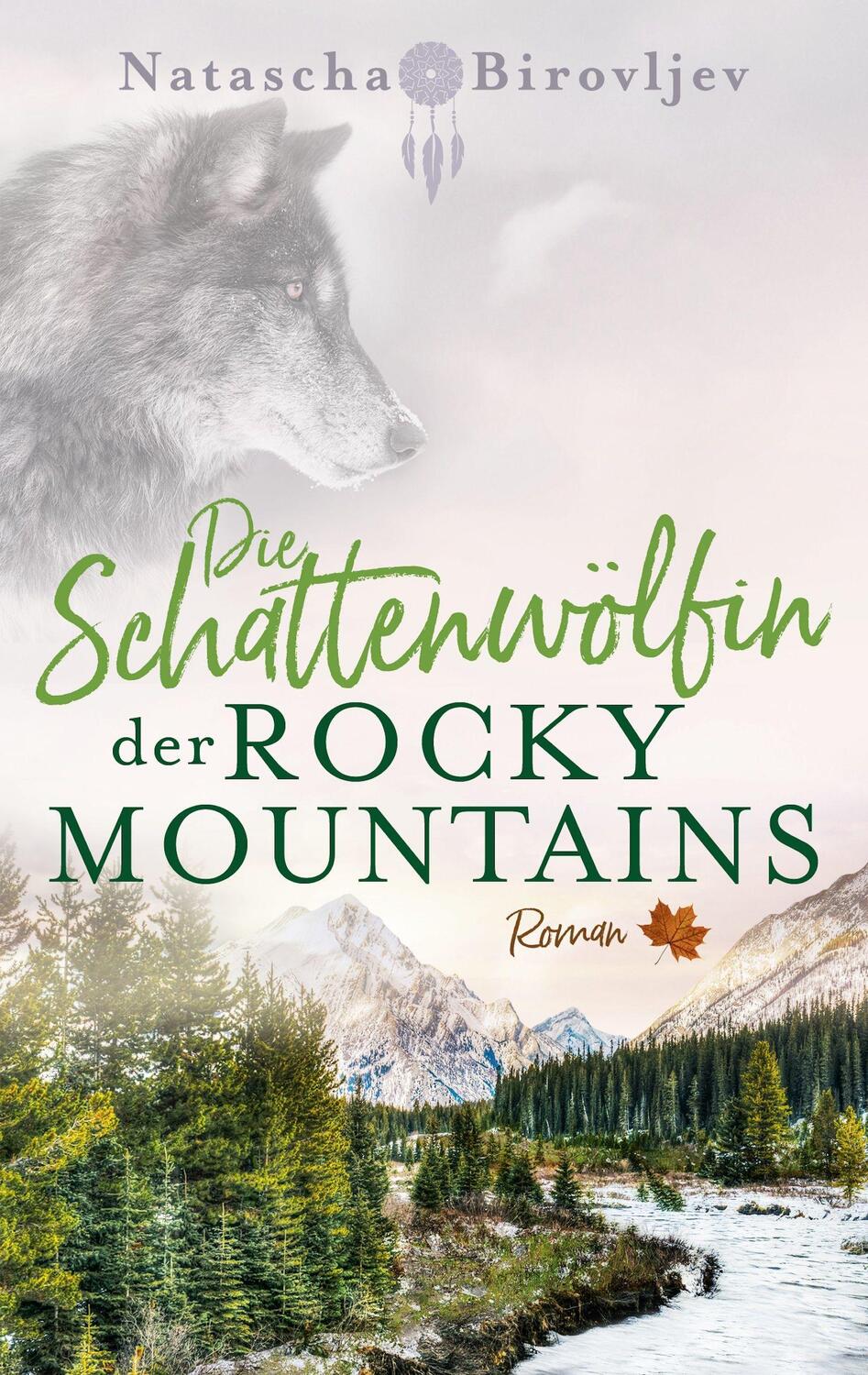 Cover: 9783969665459 | Die Schattenwölfin der Rocky Mountains | Natascha Birovljev | Buch
