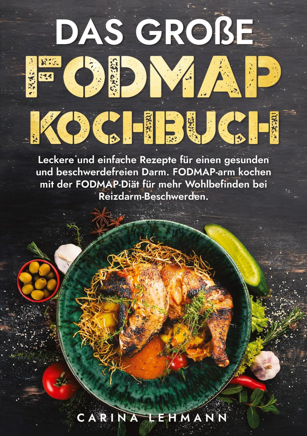 Cover: 9783384002099 | Das große Fodmap Kochbuch | Carina Lehmann | Taschenbuch | Paperback