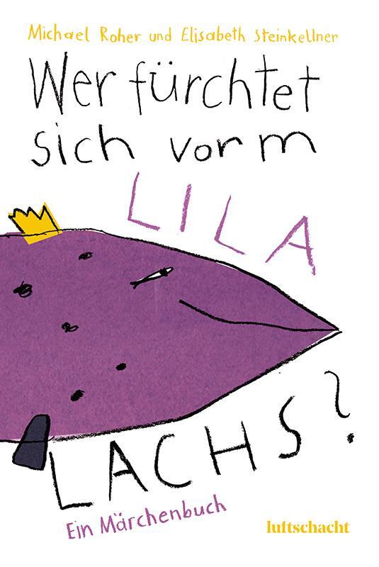 Cover: 9783903422087 | Wer fürchtet sich vorm lila Lachs? | Elisabeth Steinkellner (u. a.)