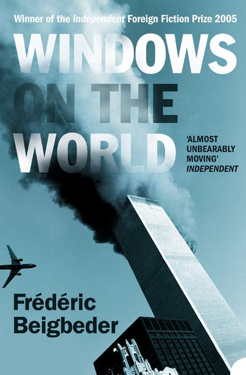 Cover: 9780007184705 | Windows on the World | A Novel | Frederic Beigbeder | Taschenbuch