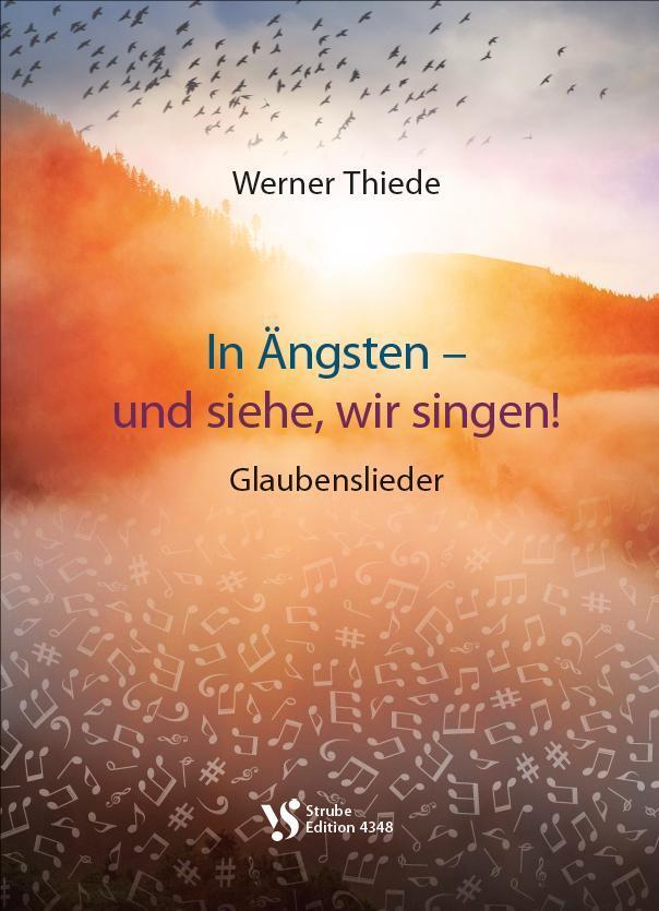 Cover: 9783899122466 | In Ängsten - und siehe, wir singen! | Glaubenslieder | Werner Thiede