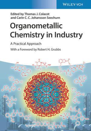Cover: 9783527345175 | Organometallic Chemistry in Industry | A Practical Approach | Buch