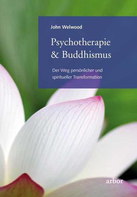 Cover: 9783936855975 | Psychotherapie & Buddhismus | John Welwood | Taschenbuch | Deutsch