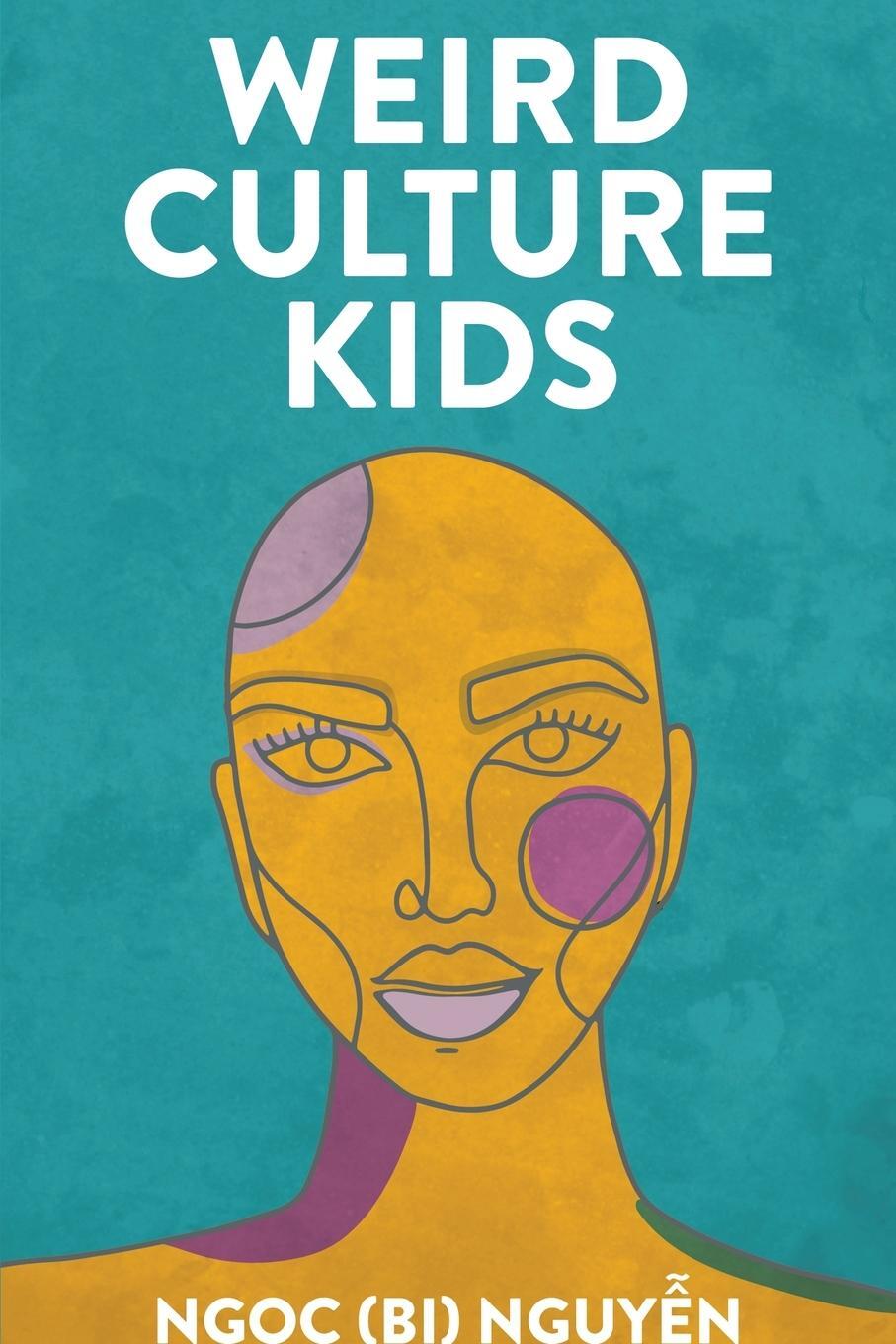 Cover: 9781636766119 | Weird Culture Kids | Ng¿c Nguy¿n | Taschenbuch | Paperback | Englisch
