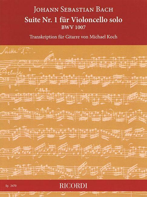 Cover: 9781540059086 | Suite No. 1 for Cello Solo, Bwv 1007: Transcription for Guitar | Bach