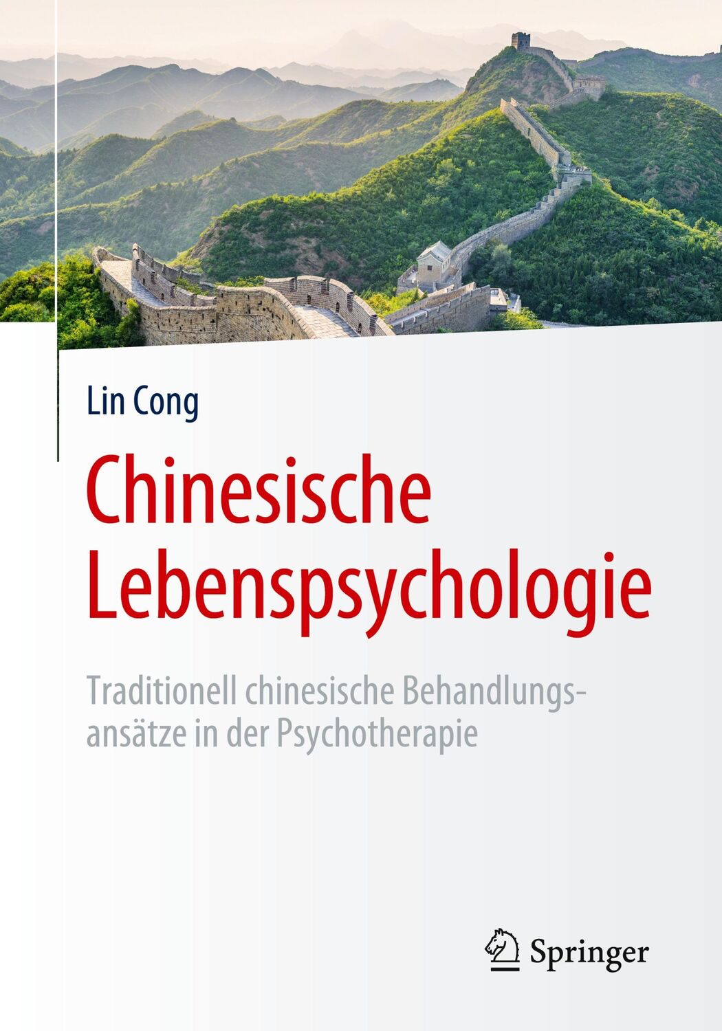 Cover: 9783662606995 | Chinesische Lebenspsychologie | Lin Cong | Taschenbuch | xi | Deutsch