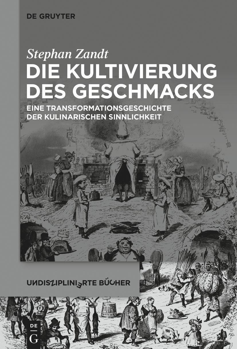 Cover: 9783110763829 | Die Kultivierung des Geschmacks | Stephan Zandt | Taschenbuch | VIII