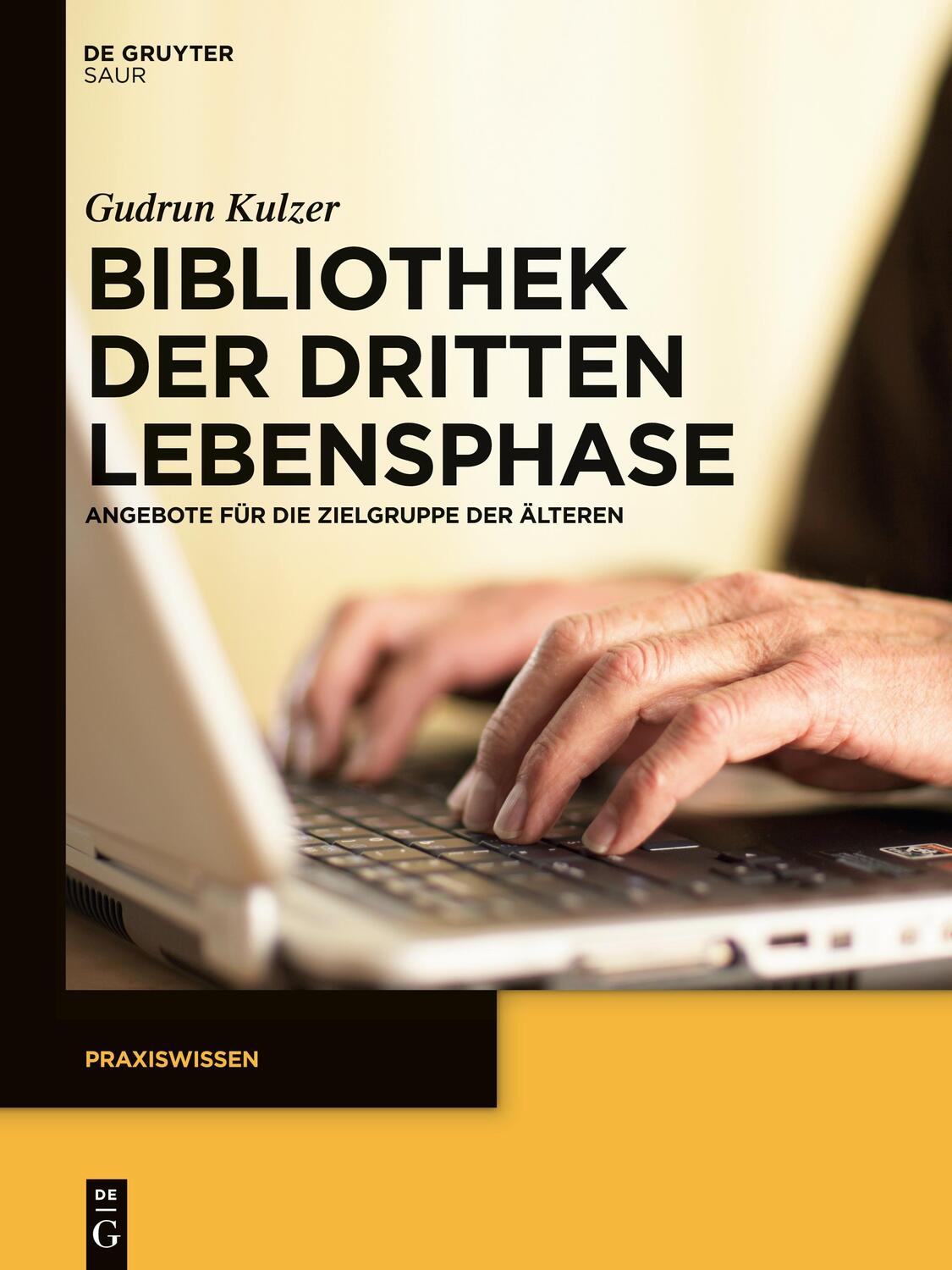 Cover: 9783110269529 | Bibliothek der dritten Lebensphase | Gudrun Kulzer | Taschenbuch | VI