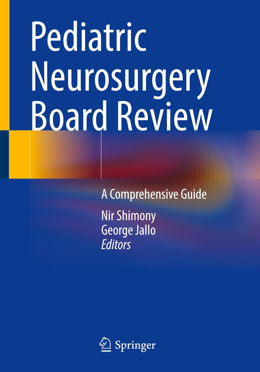 Cover: 9783031236860 | Pediatric Neurosurgery Board Review | A Comprehensive Guide | Buch