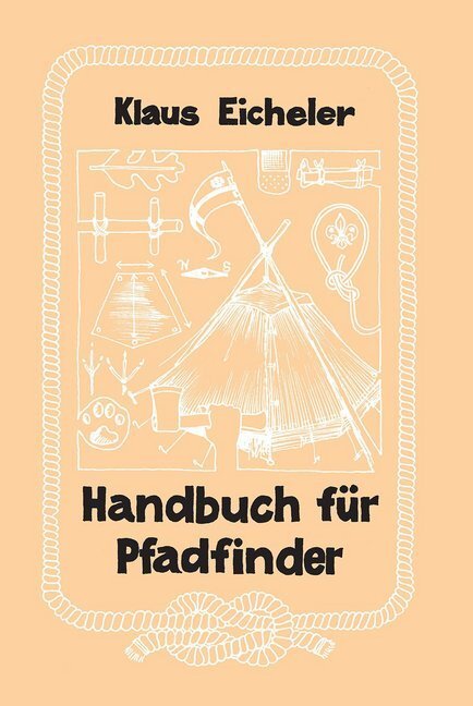 Cover: 9783872493156 | Handbuch für Pfadfinder | Klaus Eicheler | Taschenbuch | 208 S. | 2017