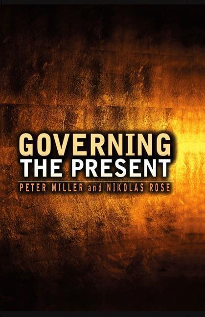 Cover: 9780745641010 | Governing the Present | Nikolas Rose (u. a.) | Taschenbuch | 272 S.
