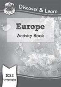 Cover: 9781782949879 | KS2 Geography Discover &amp; Learn: Europe Activity Book | Cgp Books