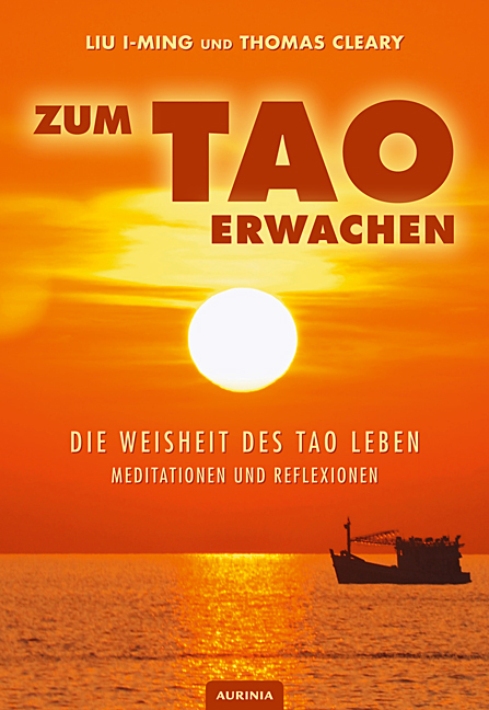 Cover: 9783943012569 | Zum Tao erwachen | Liu I-Ming | Taschenbuch | 2014 | Aurinia Verlag