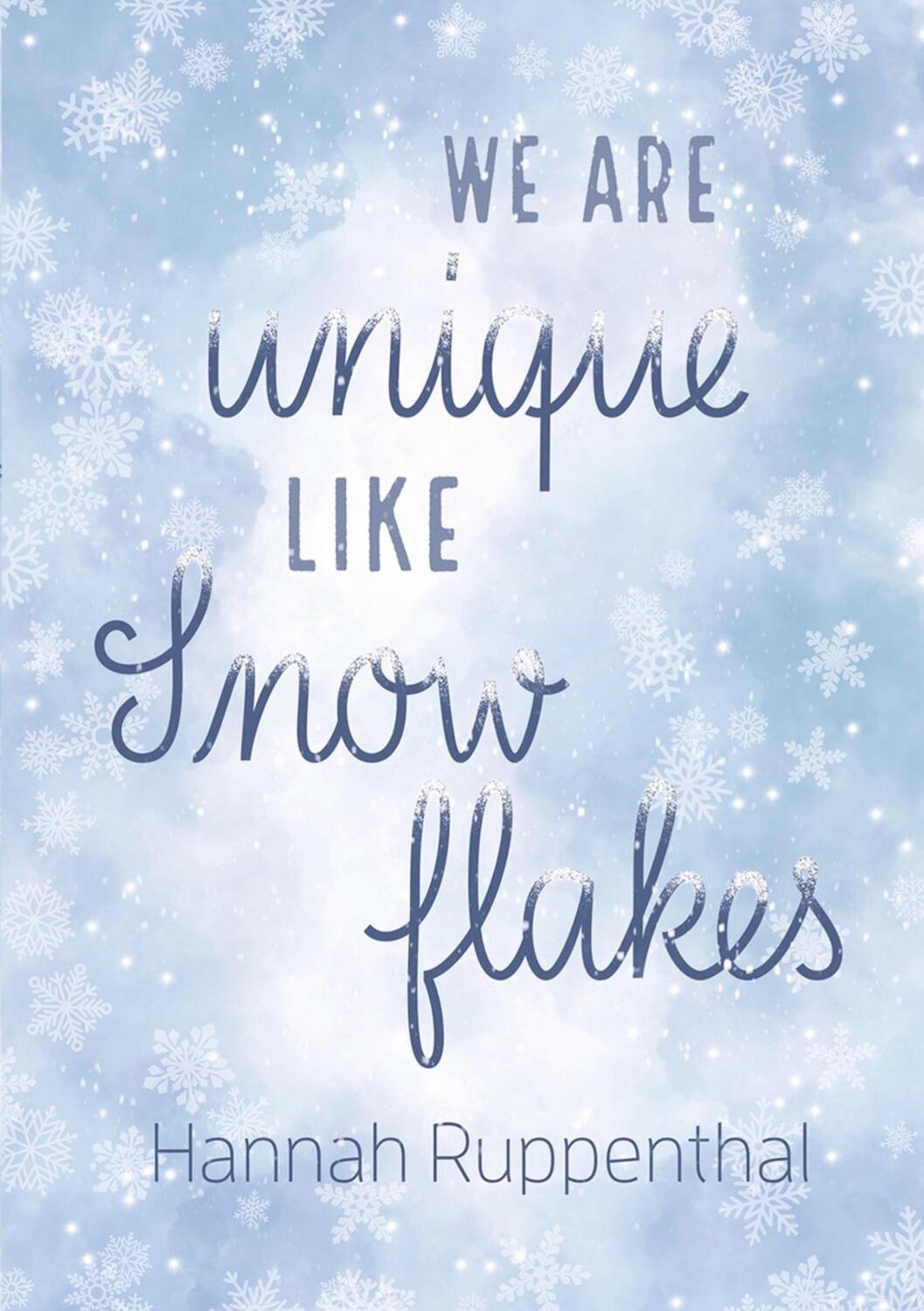Cover: 9789403681979 | We are unique like Snowflakes | cold seasons 2 | Hannah Ruppenthal