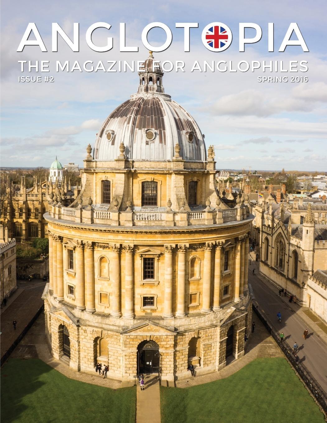 Cover: 9781087905174 | Anglotopia Magazine - Issue #2 - London Tube, Cornwall, Oxford,...