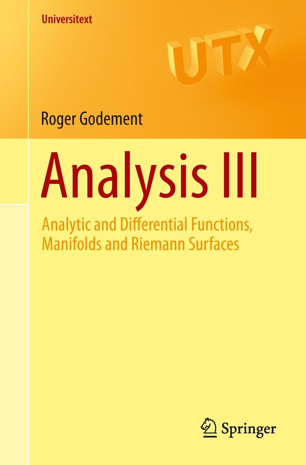 Cover: 9783319160528 | Analysis III | Roger Godement | Taschenbuch | Universitext | Paperback