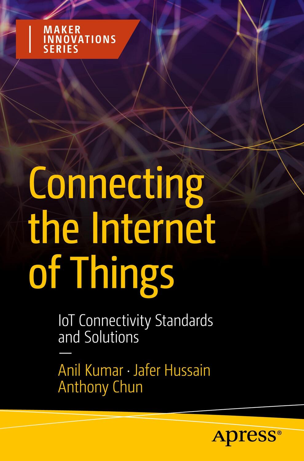 Cover: 9781484288962 | Connecting the Internet of Things | Anil Kumar (u. a.) | Taschenbuch