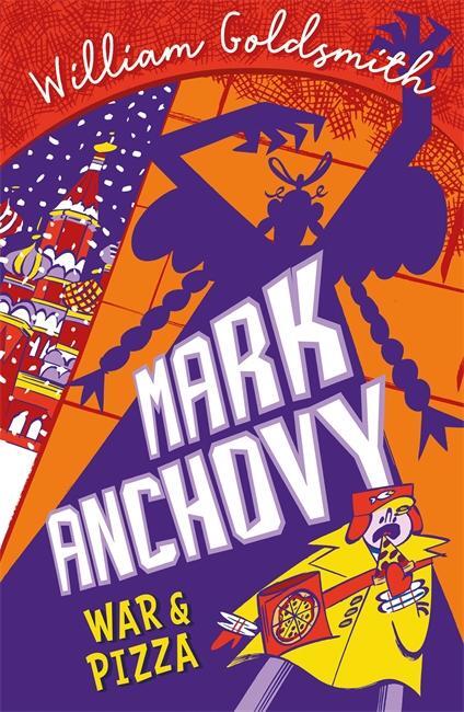 Cover: 9781848129276 | Mark Anchovy: War and Pizza (Mark Anchovy 2) | William Goldsmith