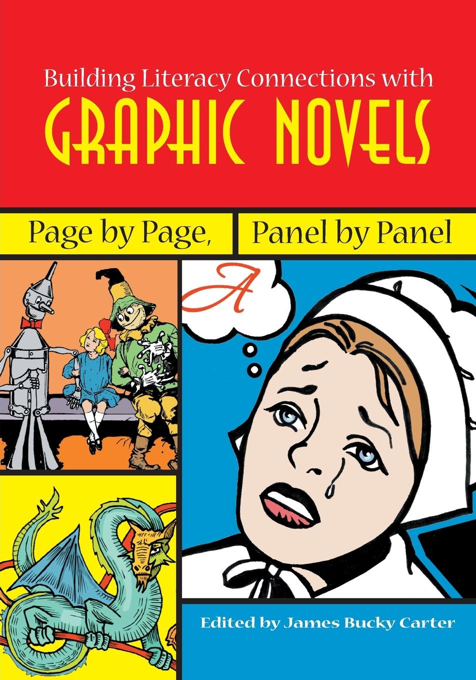 Cover: 9780814103920 | Building Literacy Connections with Graphic Novels | James Bucky Carter