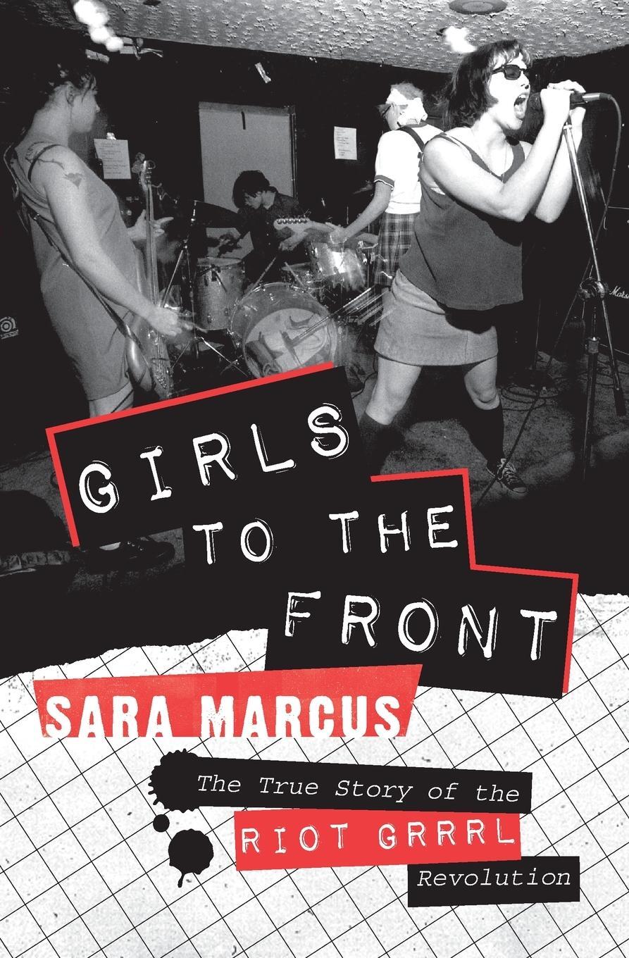 Cover: 9780061806360 | Girls to the Front | Sara Marcus | Taschenbuch | Paperback | Englisch