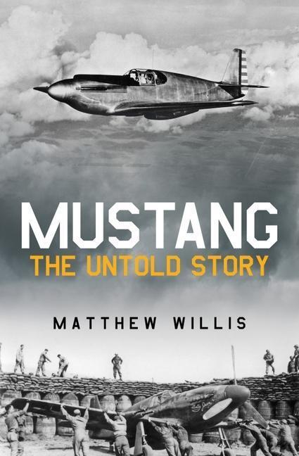 Cover: 9781913295882 | Mustang: The Untold Story | Matthew Willis | Buch | Gebunden | 2022