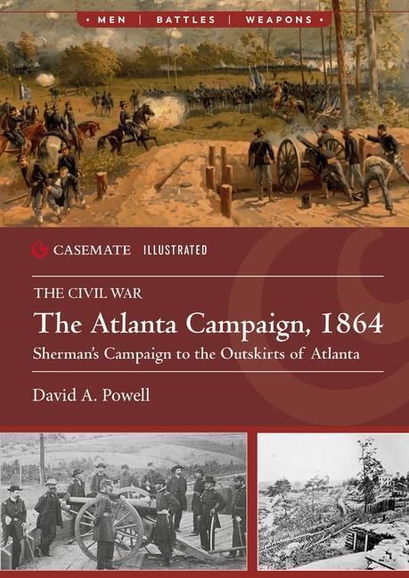 Cover: 9781636242897 | The Atlanta Campaign, 1864 | David A Powell | Taschenbuch | Englisch