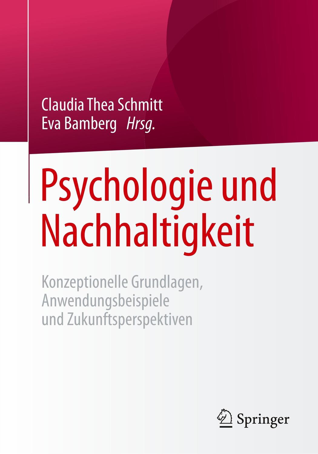 Cover: 9783658199647 | Psychologie und Nachhaltigkeit | Claudia Thea Schmitt (u. a.) | Buch