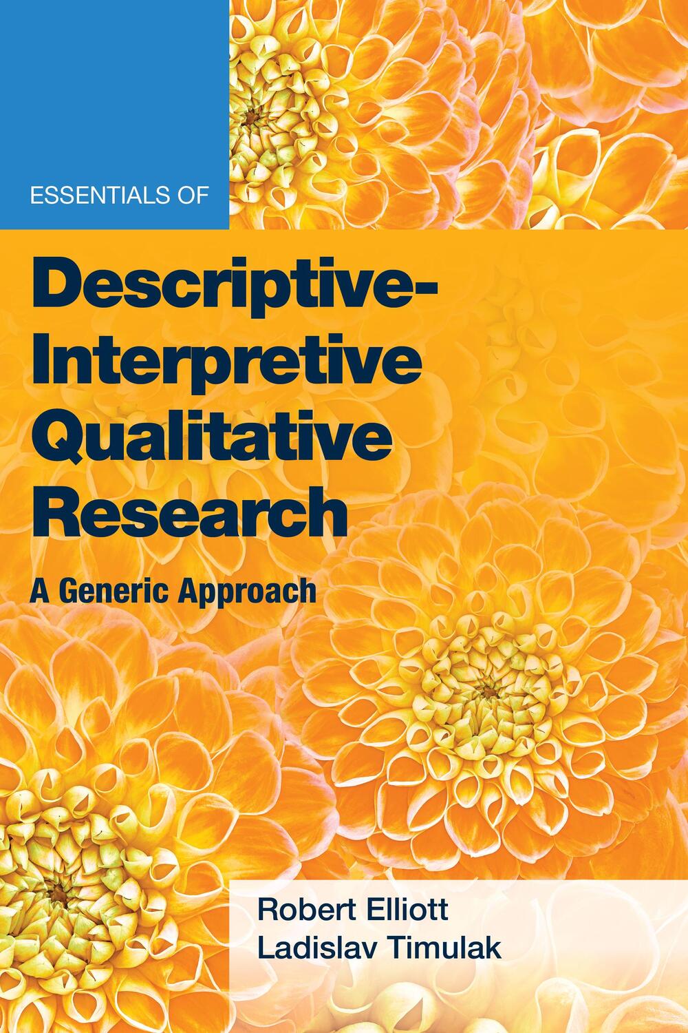 Cover: 9781433833717 | Essentials of Descriptive-Interpretive Qualitative Research | Buch