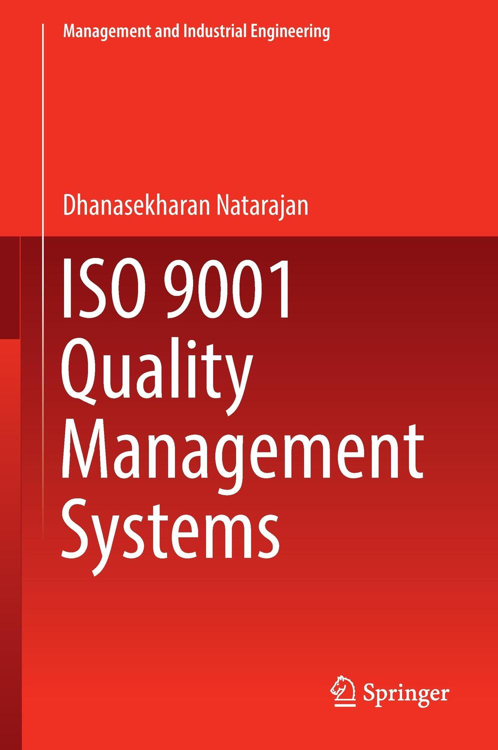 Cover: 9783319543826 | ISO 9001 Quality Management Systems | Dhanasekharan Natarajan | Buch