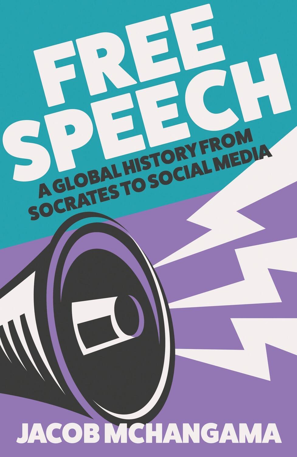 Cover: 9781529382211 | Free Speech | A Global History from Socrates to Social Media | Buch