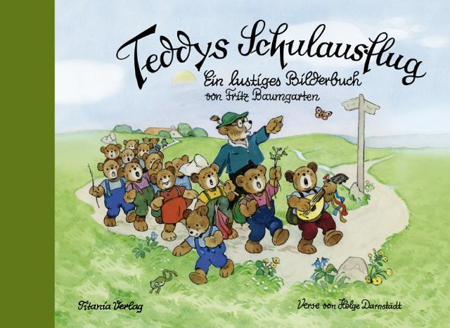 Cover: 9783864726118 | Teddys Schulausflug | Fritz Baumgarten | Buch | 24 S. | Deutsch | 2015