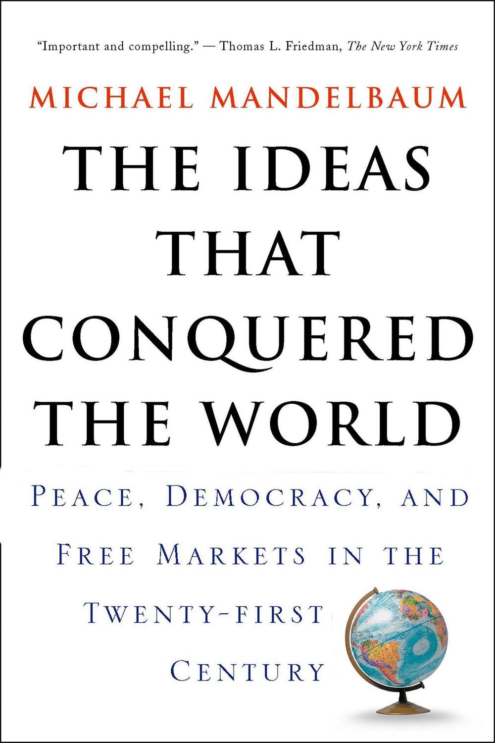 Cover: 9781586482060 | The Ideas That Conquered the World: Peace, Democracy, and Free...
