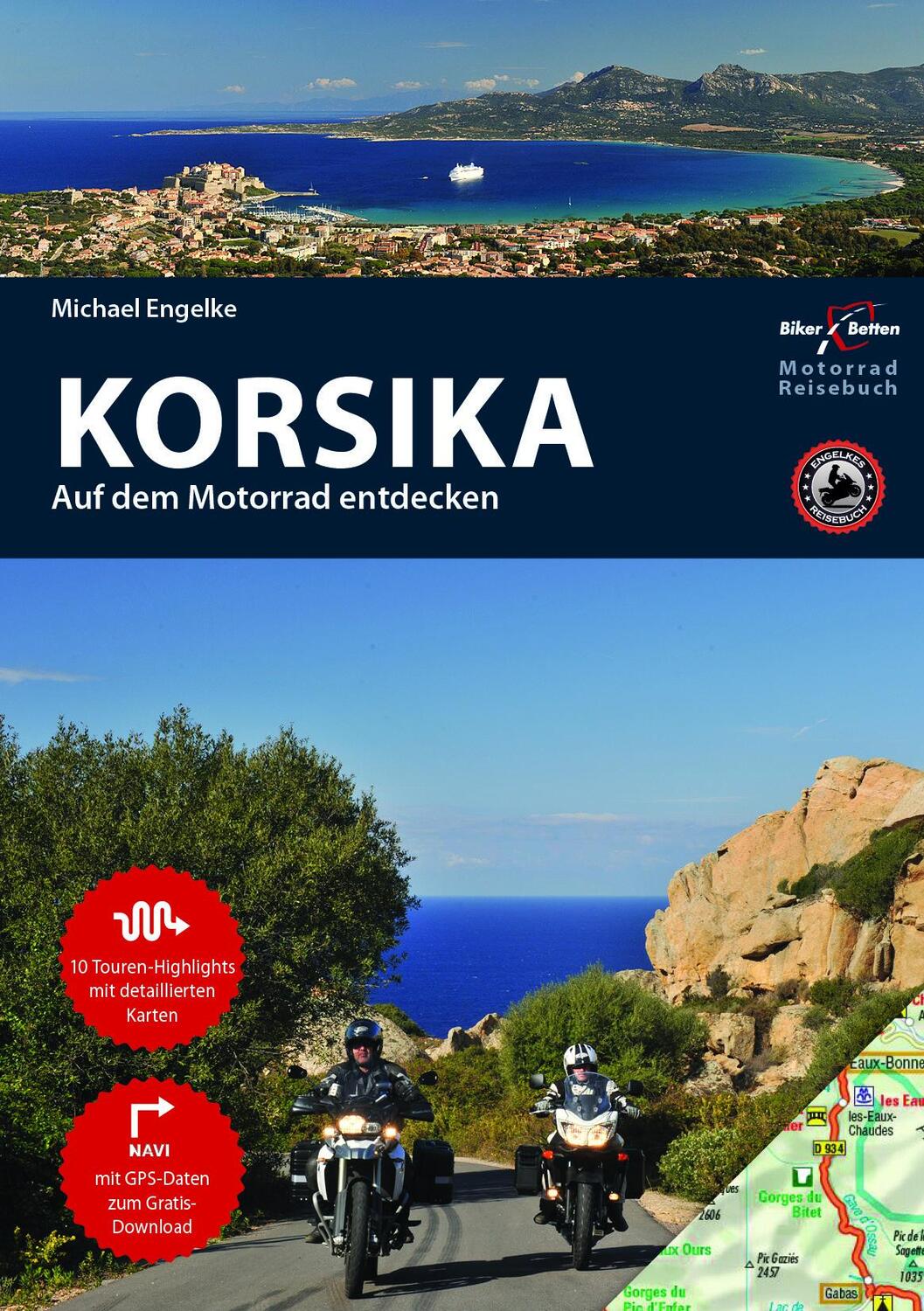 Cover: 9783937063386 | Motorradreiseführer Korsika | BikerBetten Motorradreisebuch | Engelke