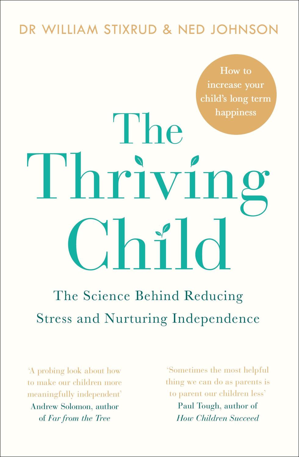 Cover: 9780241298107 | The Thriving Child | Dr William Stixrud (u. a.) | Taschenbuch | 2018