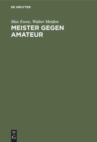 Cover: 9783110080261 | Meister gegen Amateur | Walter Meiden (u. a.) | Buch | 171 S. | 1979
