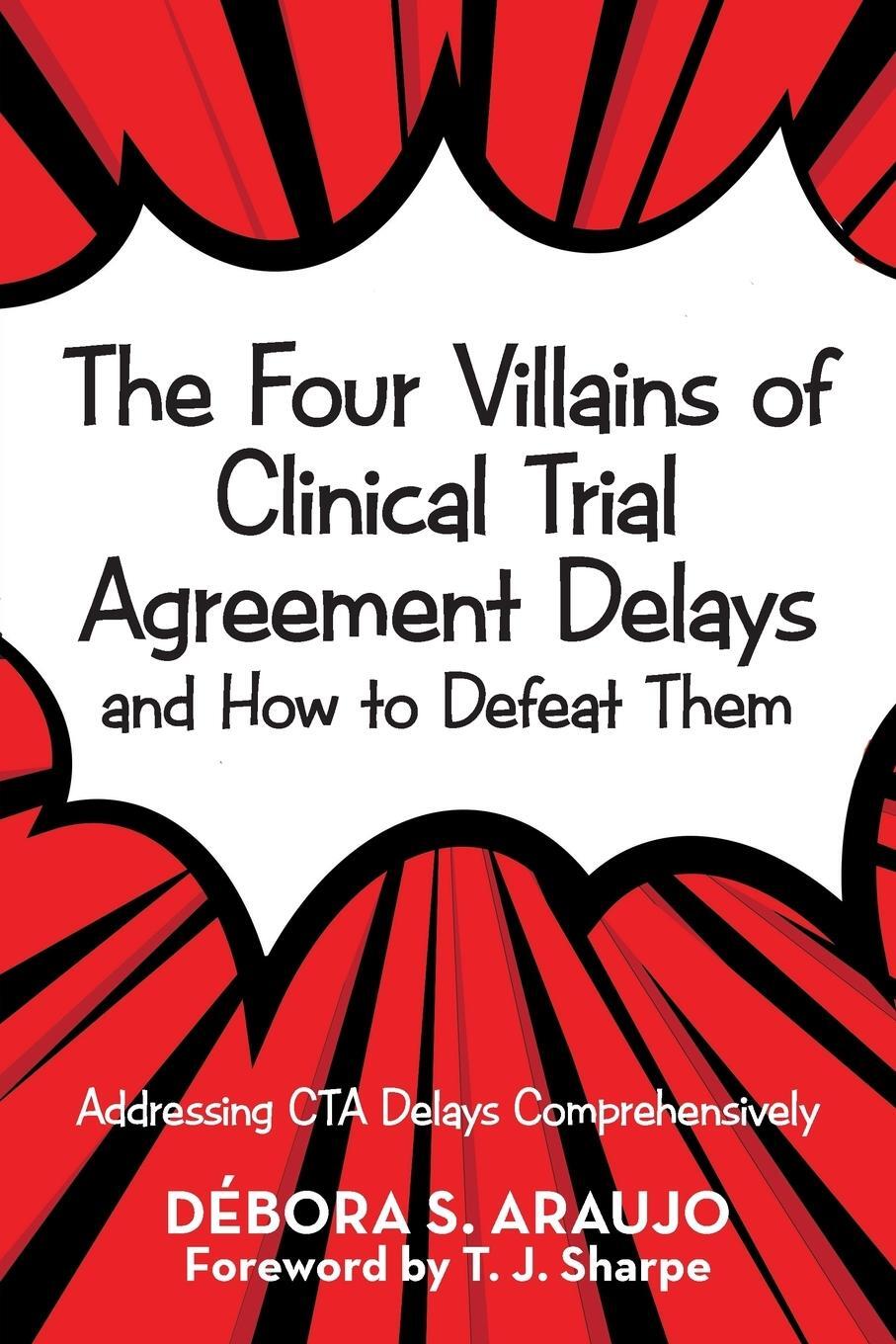 Cover: 9781973622697 | The Four Villains of Clinical Trial Agreement Delays and How to...