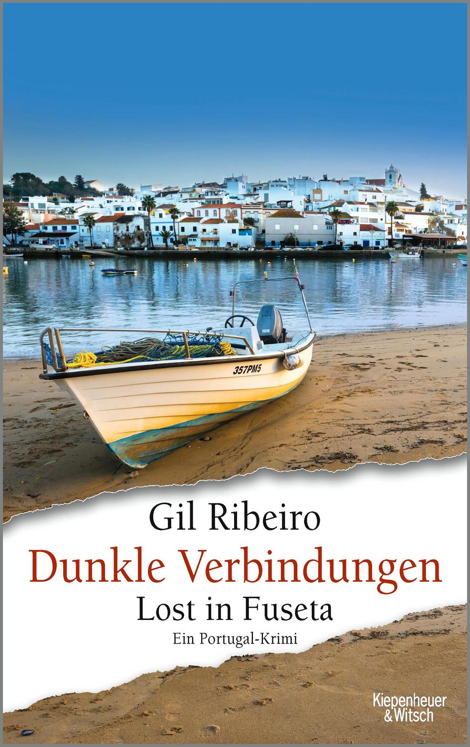 Cover: 9783462004076 | Dunkle Verbindungen | Lost in Fuseta. Ein Portugal-Krimi | Gil Ribeiro