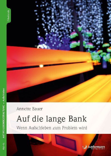 Cover: 9783955717810 | Auf die lange Bank | Annette Bauer | Taschenbuch | 120 S. | Deutsch