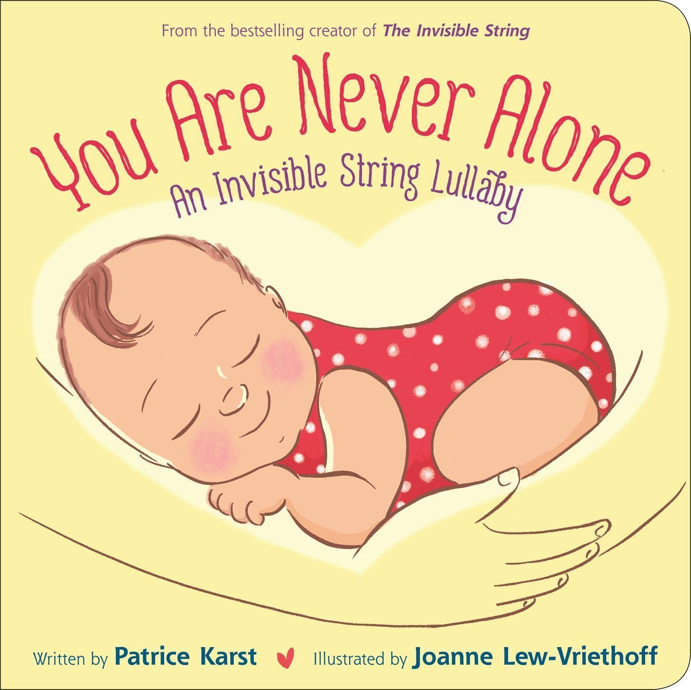 Cover: 9780316460101 | You Are Never Alone: An Invisible String Lullaby | Patrice Karst