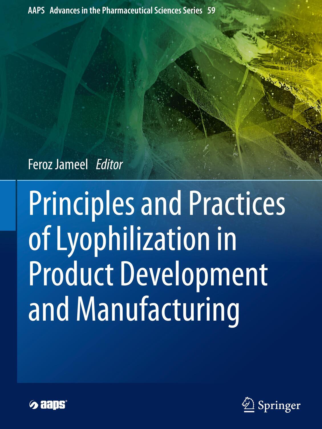 Cover: 9783031126338 | Principles and Practices of Lyophilization in Product Development...