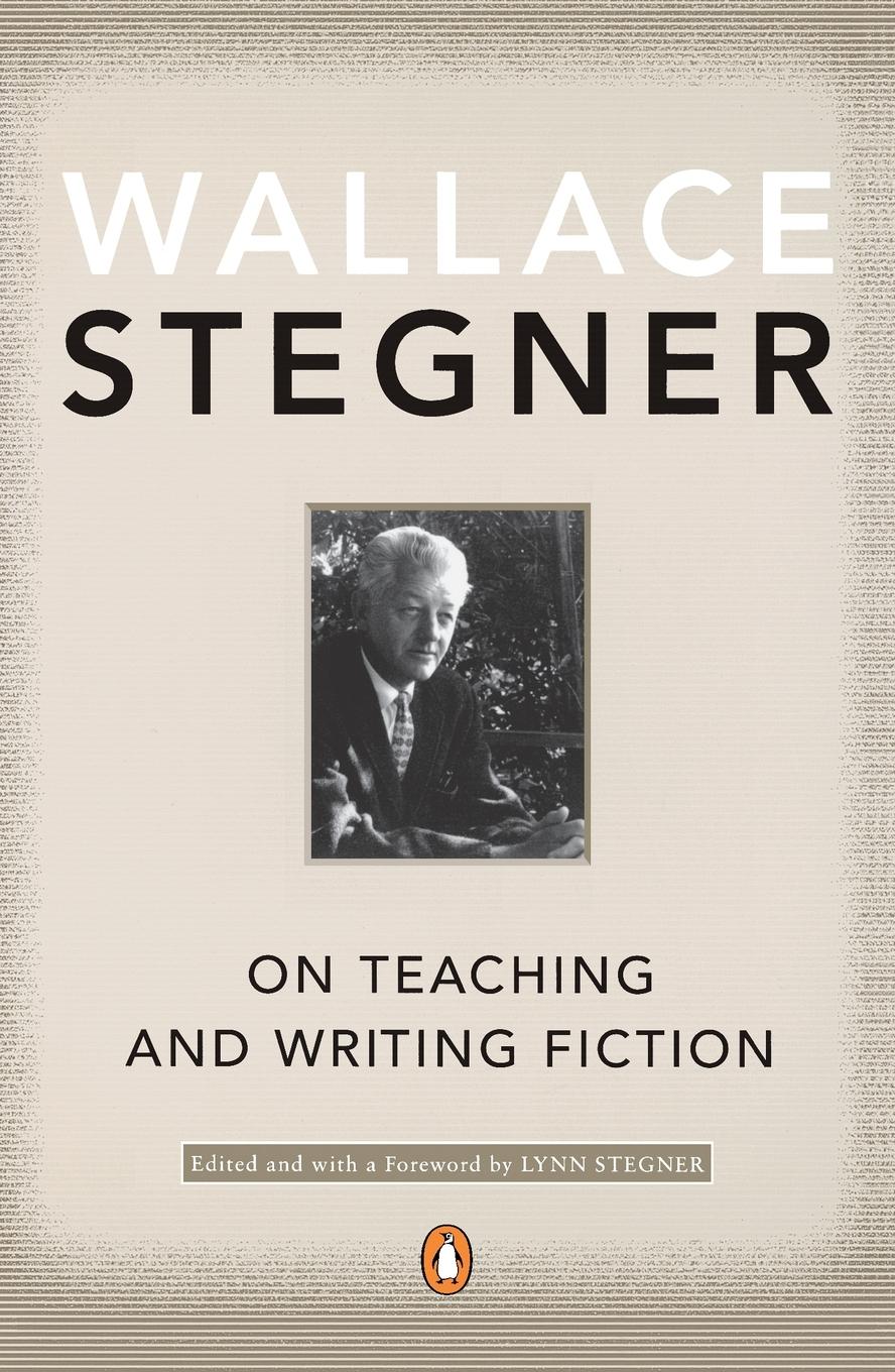 Cover: 9780142001479 | On Teaching and Writing Fiction | Wallace Stegner | Taschenbuch | 2002