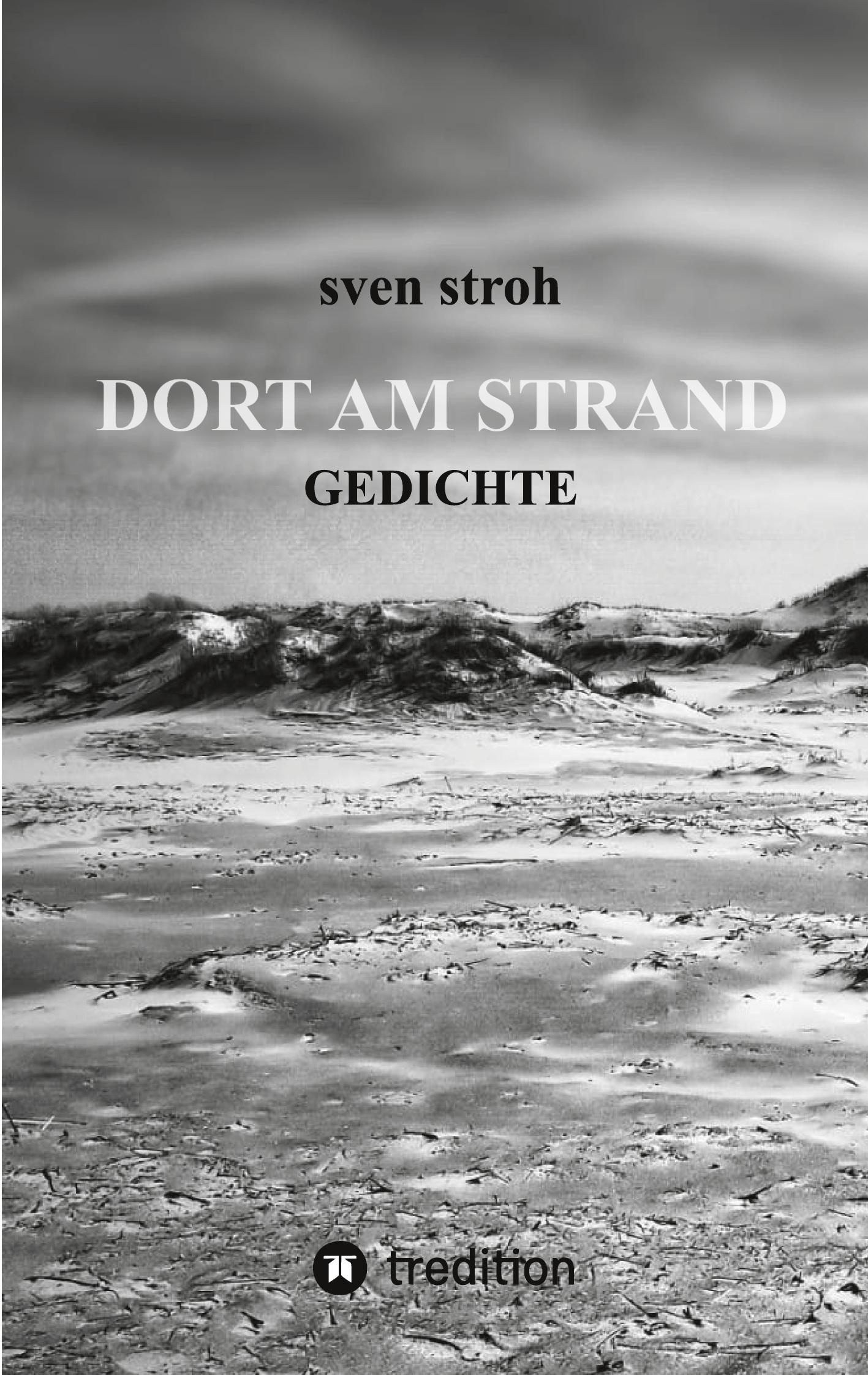 Cover: 9783347362666 | Dort am Strand | Gedichte | Sven Stroh | Taschenbuch | Paperback