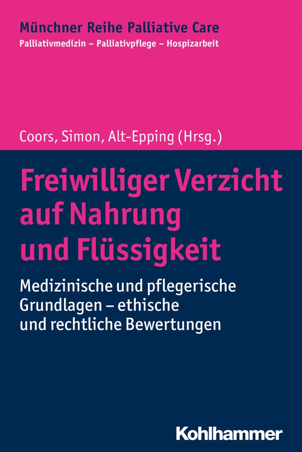 Cover: 9783170341944 | Freiwilliger Verzicht auf Nahrung und Flüssigkeit | Coors (u. a.)