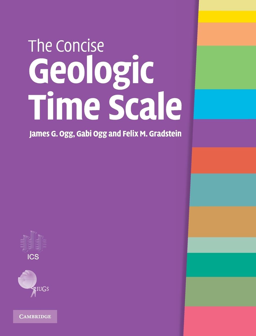 Cover: 9780521898492 | The Concise Geologic Time Scale | James G. Ogg (u. a.) | Buch | 2008