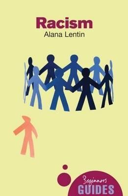 Cover: 9781851685431 | Racism | Alana Lentin | Taschenbuch | Beginner's Guides | Englisch