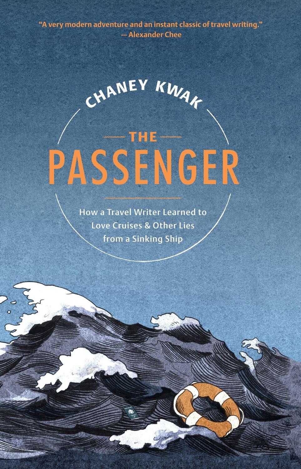 Cover: 9781567926972 | The Passenger: How a Travel Writer Learned to Love Cruises & Other...
