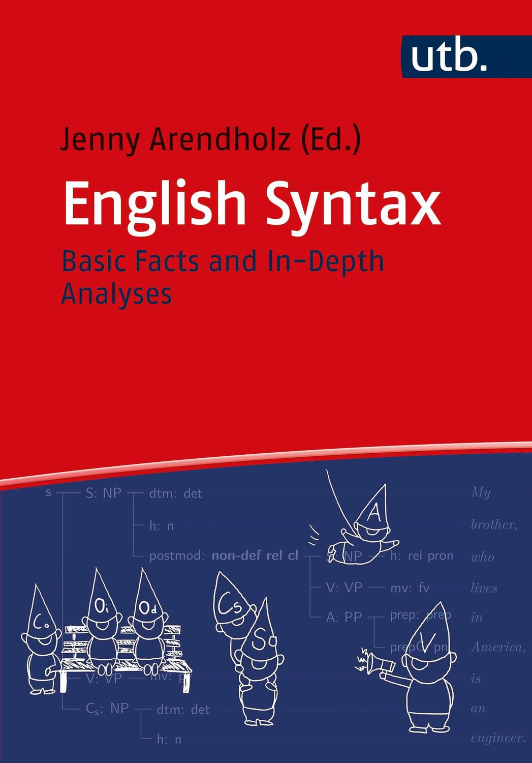 Cover: 9783825256555 | English Syntax | Basic Facts and In-Depth Analyses | Jenny Arendholz