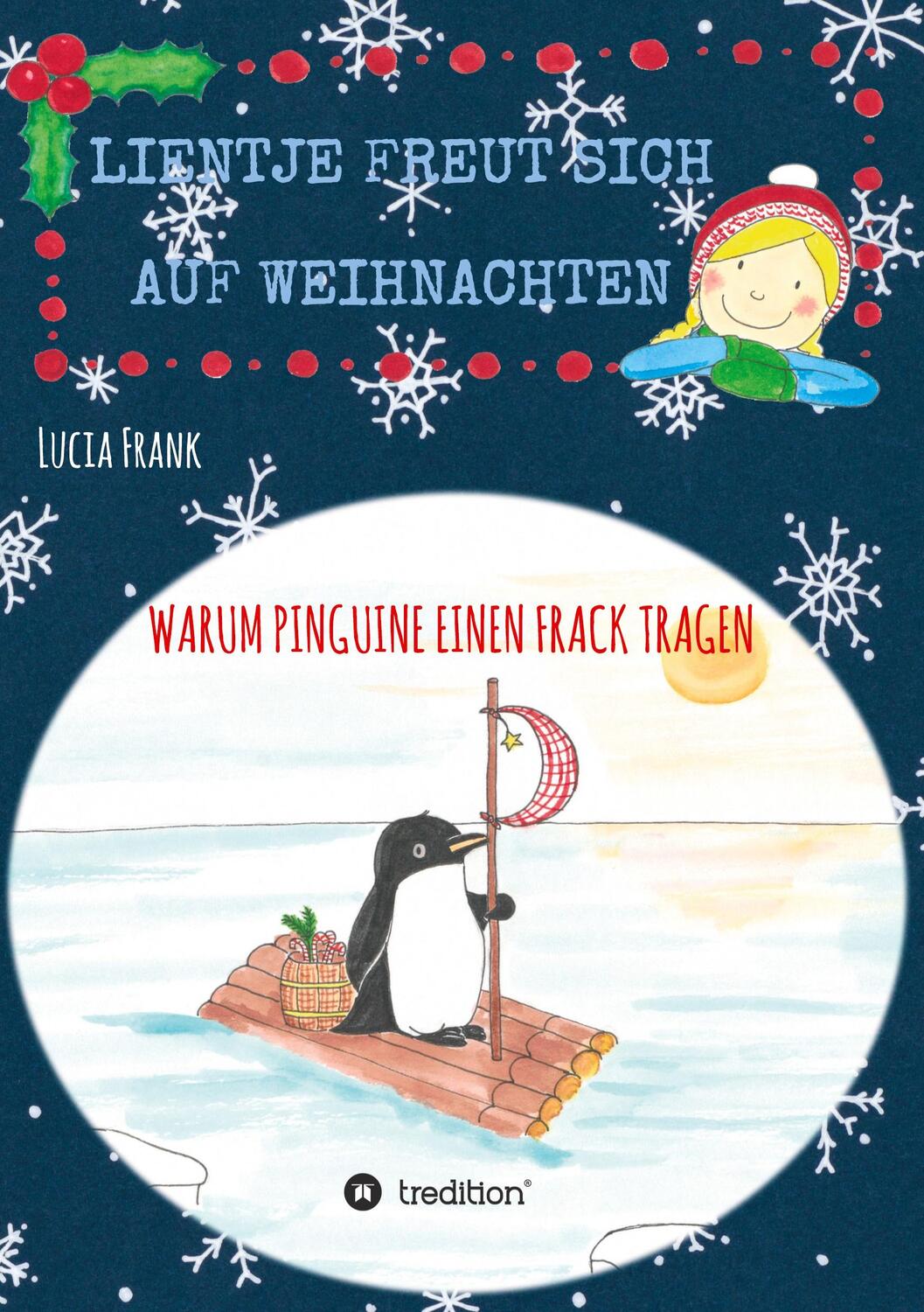 Cover: 9783347318649 | Lientje freut sich auf Weihnachten | Warum Pinguine einen Frack tragen