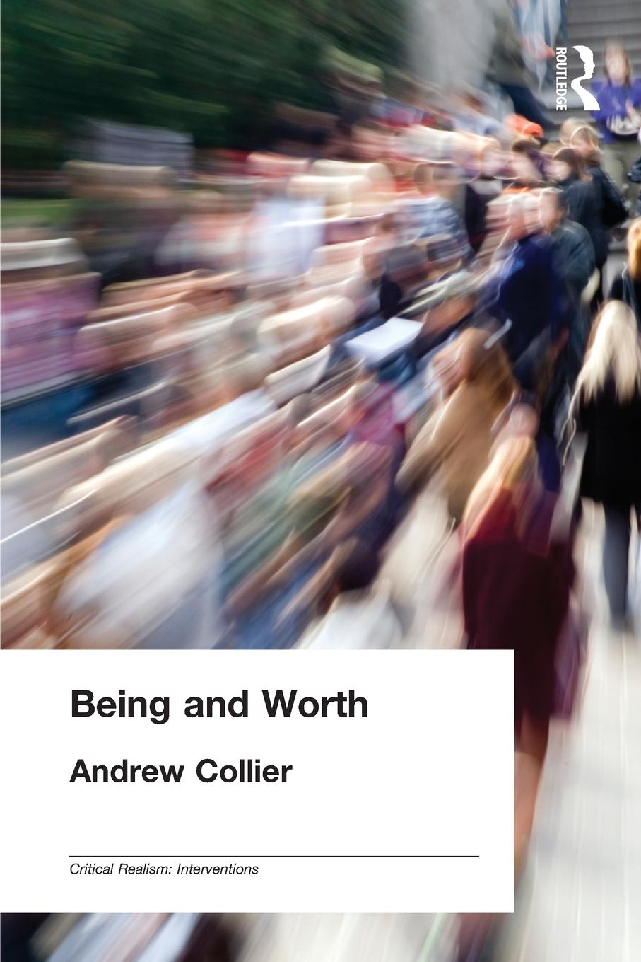 Cover: 9780415207362 | Being and Worth | Andrew Collier | Taschenbuch | Englisch | 1999