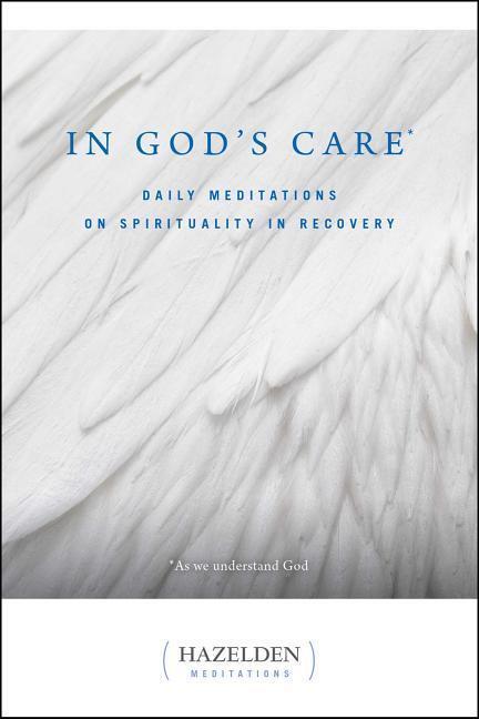 Cover: 9780894867255 | In God's Care: Daily Meditations on Spirituality in Recovery | Buch